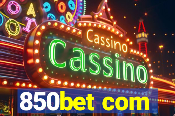 850bet com